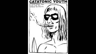 catatonic youth - piss scene II