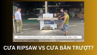 Mua cưa rong ripsaw lưỡi dưới có hơn mua cưa bàn trượt? WM-14R