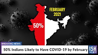 50% Indians Likely to Have COVID-19 by February