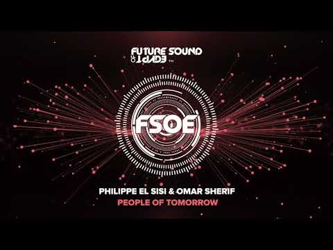 Philippe El Sisi & Omar Sherif - People Of Tomorrow
