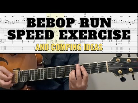 Bebop run speed exercise/practice fast tempo/jam & comping ideas