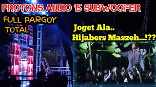 Download lagu LOSSS DJ PARGOY SAMPAI LARUT PROTONS AUDIO 15 SUBWOOFER. FULL PENONTON.!!! mp3