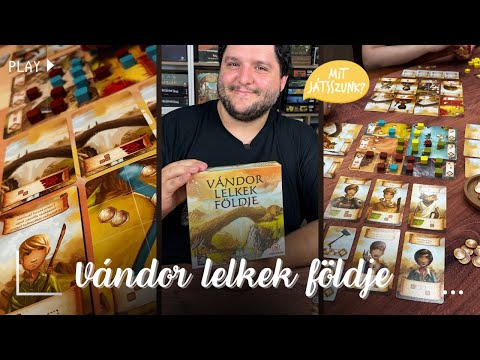 Vándor lelkek földje Játékbemutató - Mit Játsszunk?