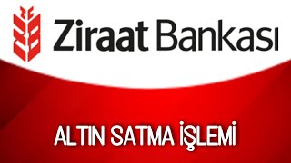 Ziraat Bankası Altın Satışı Nasıl Yapılır | Ziraat Mobil Altın Satma