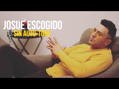 JOSUE ESCOGIDO - VOZ REAL SIN AUTO-TUNE