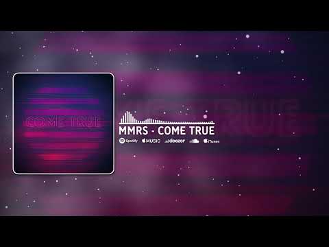 MMRS - Come True (Visualizer)
