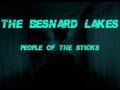 The Besnard Lakes - People of the Sticks