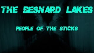 The Besnard Lakes - People of the Sticks
