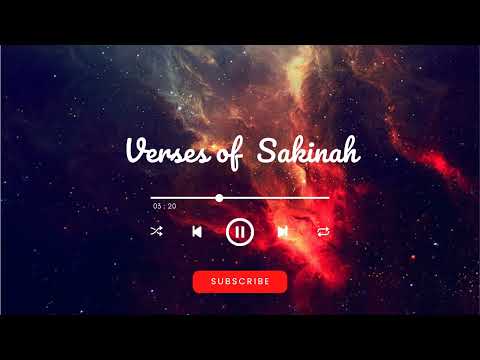 Verses of Tranquility - Sakinah (Be Heaven) آيات السكينة (Ayat of Sakinah)