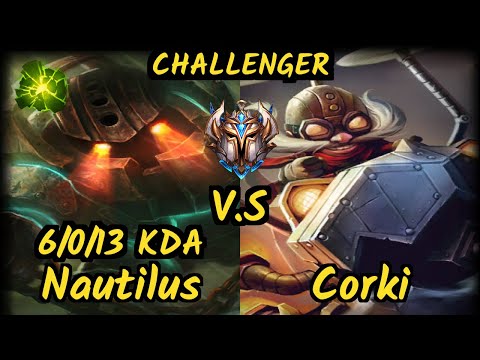 PNG Grevthar (NAUTILUS) vs CORKI - 6/0/13 KDA MID CHALLENGER GAMEPLAY - BR