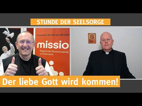 Der liebe Gott wird kommen!  I  30.10.2020  I  STUNDE DER SEELSORGE  -  Folge 88