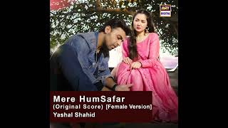 Download lagu Mere Humsafar (Original score) Female version Full song #farhansaeed #haniaamir mp3