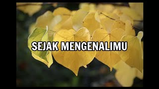 Download lagu MELODI KASIH | SEJAK MENGENALIMU | LIRIK #melodikasih #lagurohani #liriklagu mp3