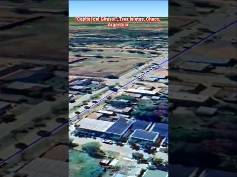 Tres Isletas "Capital del Girasol", Chaco, Argentina #virtual #turismo #drone #viajes #travel