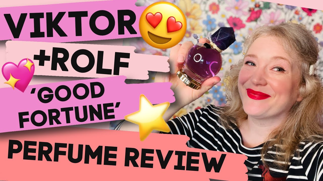 Viktor + Rolf 'Good Fortune' Perfume Review! Archives Fashion For Lunch.