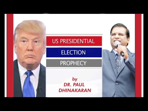 Prophecy Update | US Presidential Election 2016 - Prophecy by Dr. Paul Dhinakaran
