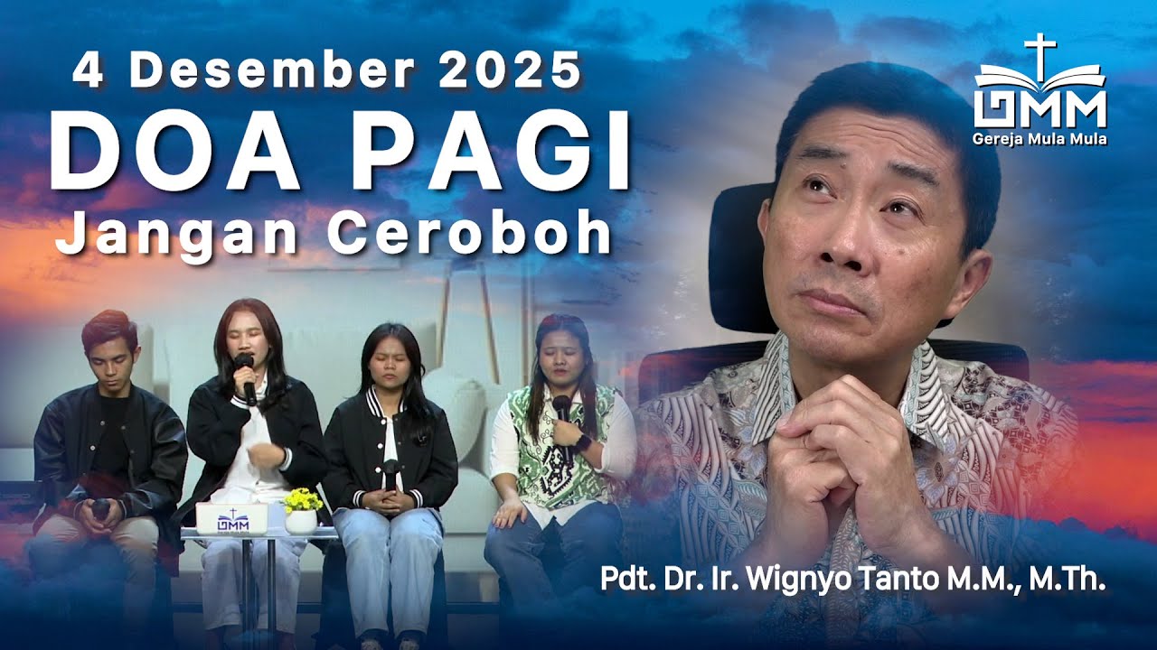 DOA PAGI | Jangan Ceroboh – 4 Desember 2025 | Ps. Wignyo Tanto