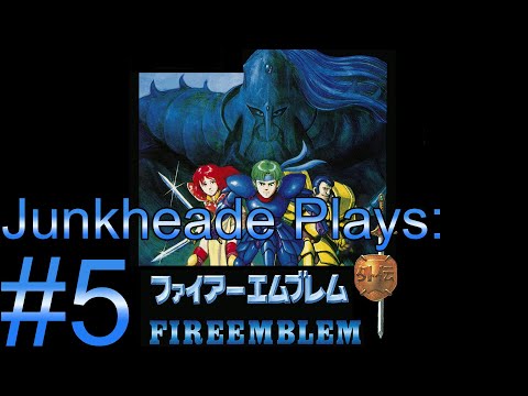 Junkheade Plays: Fire Emblem Gaiden PT 5
