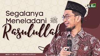 Download lagu Everything is based on the example of the Prophet Muhammad - Ustadz Adi Hidayat mp3 Download lagu Everything is based on the example of the Prophet Muhammad - Ustadz Adi Hidayat mp3