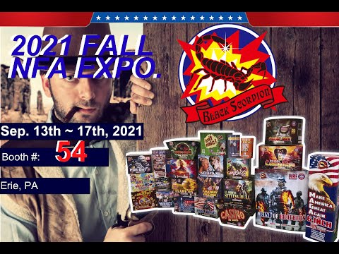 NFA 2021 FALL EXPO DEMO, MONDAY, NEW ITEMS FOR 2022 SEASON, CHILI FIREWORKS, BLACK SCORPION BRAND