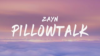 ZAYN - PILLOWTALK (Lyrics)