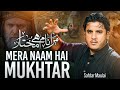 Mera Naam Hai Mukhtar Mukhtar Ki Jang Safdar Maulai Noha