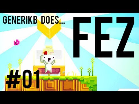 Generikb Does FEZ Ep 1 - "3D Alien Skrillex Music"