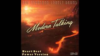 Modern Talking - Ten Thousand Lonely Drums Save Me Beat Version