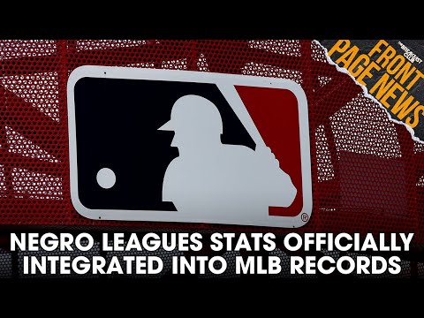 Negro Leagues Stats Officially Integrated Into MLB Historic Records + More