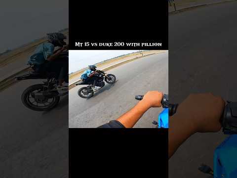 Mt 15 vs duke 200 with pillion drag race 😈 #shorts #ytshorts #rider
