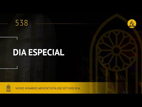 Novo Hinário Adventista • Hino 538 • Dia Especial • (Lyrics) • Infantil