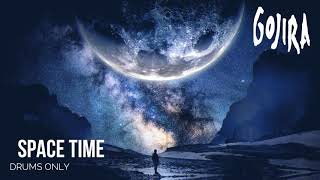 Gojira - Space Time (Drums only)