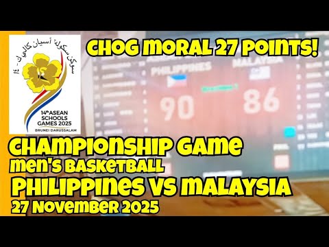 🇵🇭 PHILIPPINES vs 🇲🇾 MALAYSIA | CHAMPIONSHIP GAME | MEN'S BASKETBALL | 14TH ASEAN SCHOOL GAMES 2025 