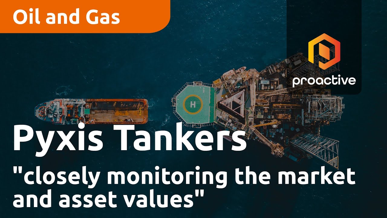 Pyxis Tankers "closely monitoring the market and asset values"