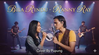 Download lagu Duet Romantis Di Abad Ini !!! | BILA RINDU - RANNY RAY | Dahsyatnya Rindu Yang Tak Tertahankan! mp3