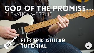 God of the Promise - Elevation Worship - Tutorial (electric guitar)
