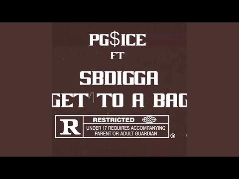Get to a Bag (feat. SbDigga)