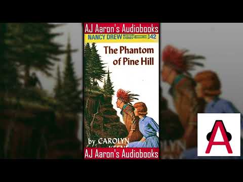 Nancy Drew Book 42 The Phantom of Pine Hill Full Unabridged Audiobook