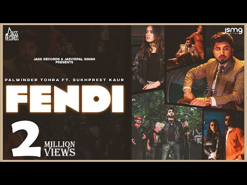 Fendi (Official Video) Palwinder Tohra Ft. Sukhpreet Kaur | Biggsmokee | Punjabi Songs 2023