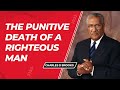The Punitive Death Of A Righteous Man Charles D Brooks Part 1