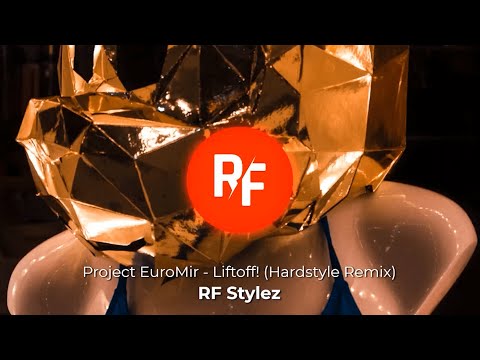Project EuroMir - Liftoff! (Hardstyle Remix)