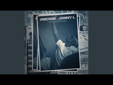play Back To Your Roots 2021 - Friction