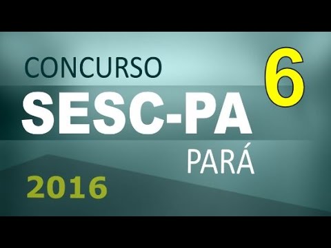 Concurso SESC PA 2016 Pará Informática # 6 - Cargos nível médio e superior