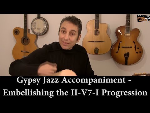 Gypsy Jazz Accompaniment  - Embellishing the II V7 I