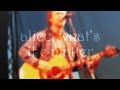 "Alice, What's The Matter" Acoustic TV at ...