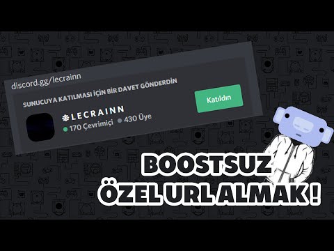Discord Boostsuz ÖZEL URL YAPIMI | Discord rehberleri