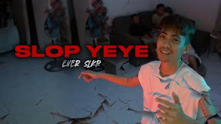 Download lagu SLOP YEYE - Ever Slkr mp3 Download lagu SLOP YEYE - Ever Slkr mp3