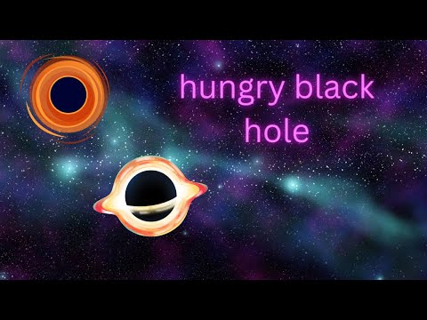 HUNGRY BLACK HOLES🚀🌌👩‍🚀☄️