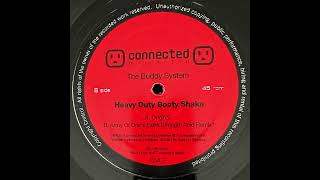 The Buddy System – Heavy Duty Booty Shaka (Army Of One's Extra Strength Acid Remix)
