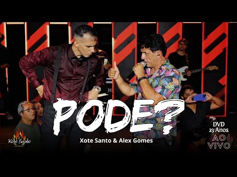 PODE? AO VIVO DVD 23 Anos feat: Alex Gomes